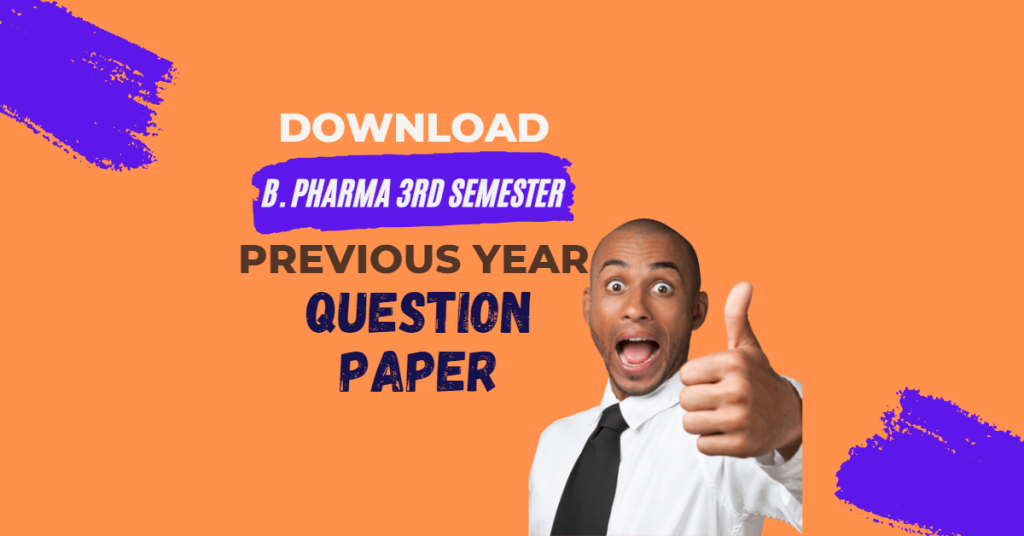 Download B. Pharma 3rd Semester Previous Year Question Paper APJ Abdul ...