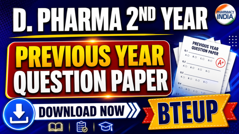 Download D. Pharma 2nd Year Previous Year Question Paper, BTEUP