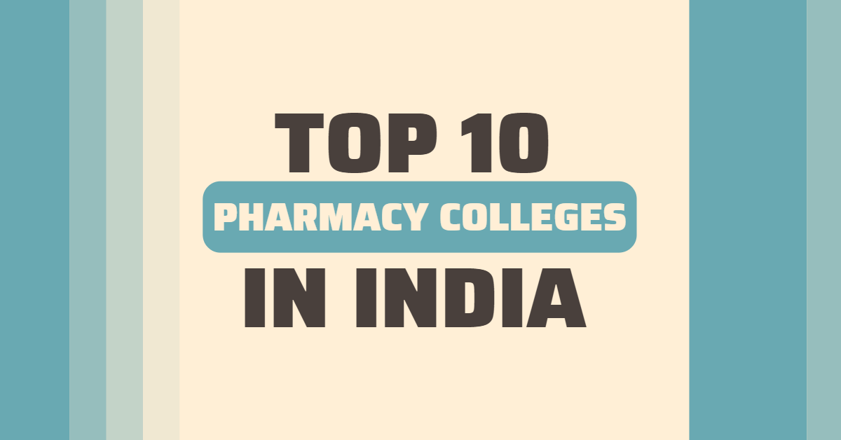 Top 10 Pharmacy Colleges in India