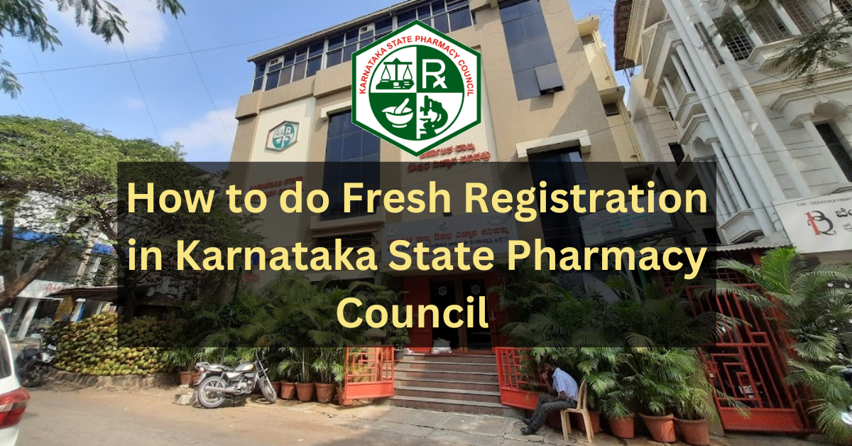 How to do Fresh Registration Online in Karnataka State Pharmacy Council