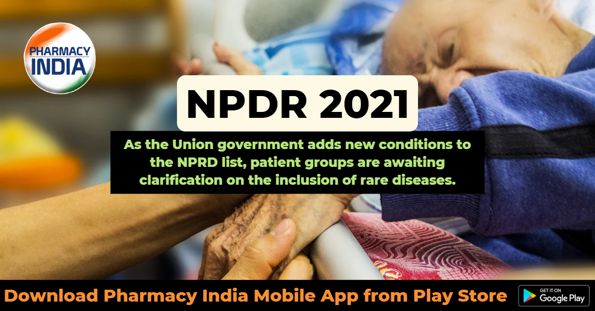 As the Union government adds new conditions to the NPRD list, patient groups are awaiting clarification on the inclusion of rare diseases.