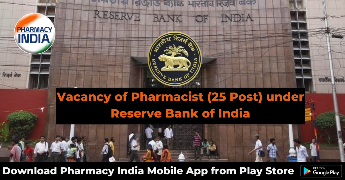 Vacancy of Pharmacist (25 Post) under Reserve Bank of India