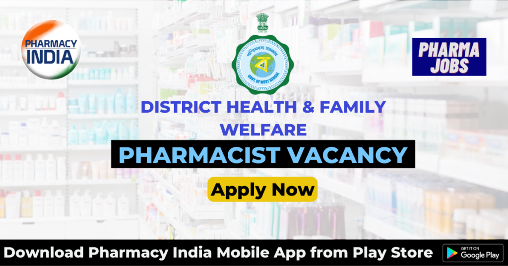 Recruitment Of Pharmacist Under District Health & Family Welfare Samiti ...