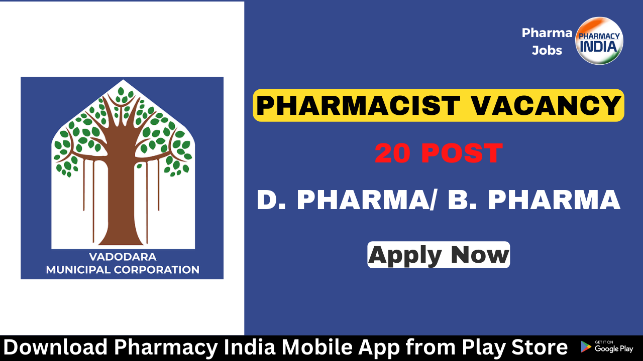 Recruitment of Pharmacist at Vadodara Municipal Corporation