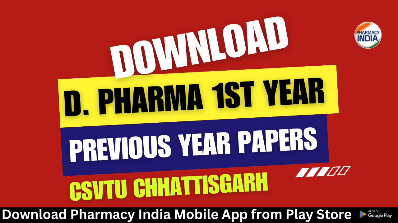 D. Pharma 1st Year Previous Year Papers Chhattisgarh Swami Vivekanand Technical University (CSVTU)