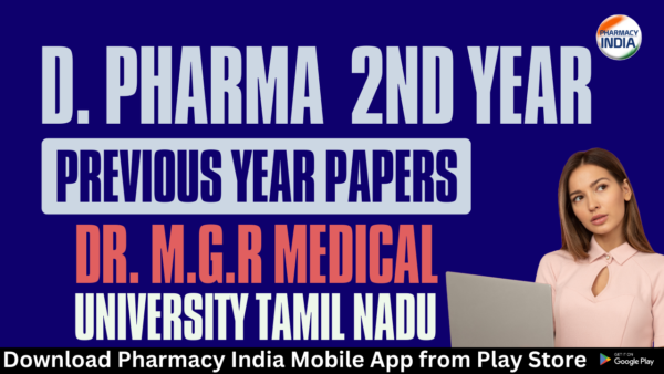 D. Pharma 2nd Year Previous Year Question Papers - Dr. M.G.R. Medical ...