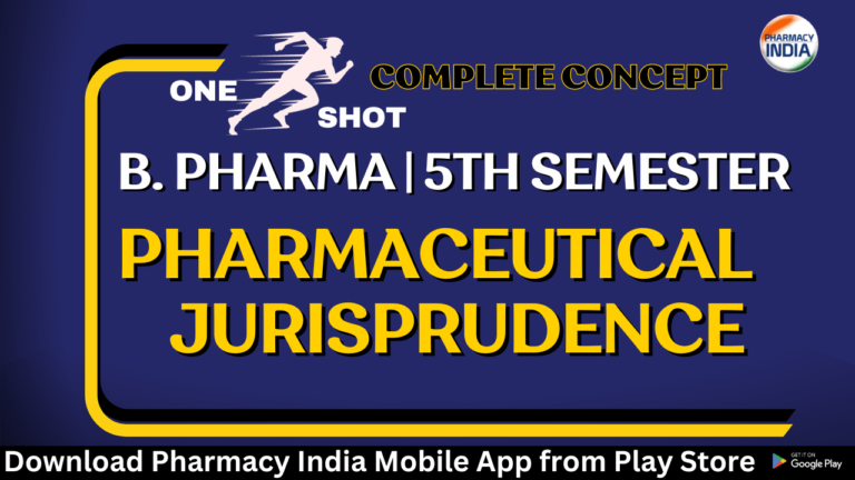 Pharmaceutical Jurisprudence One Shot Notes - B. Pharma 5th Semester ...