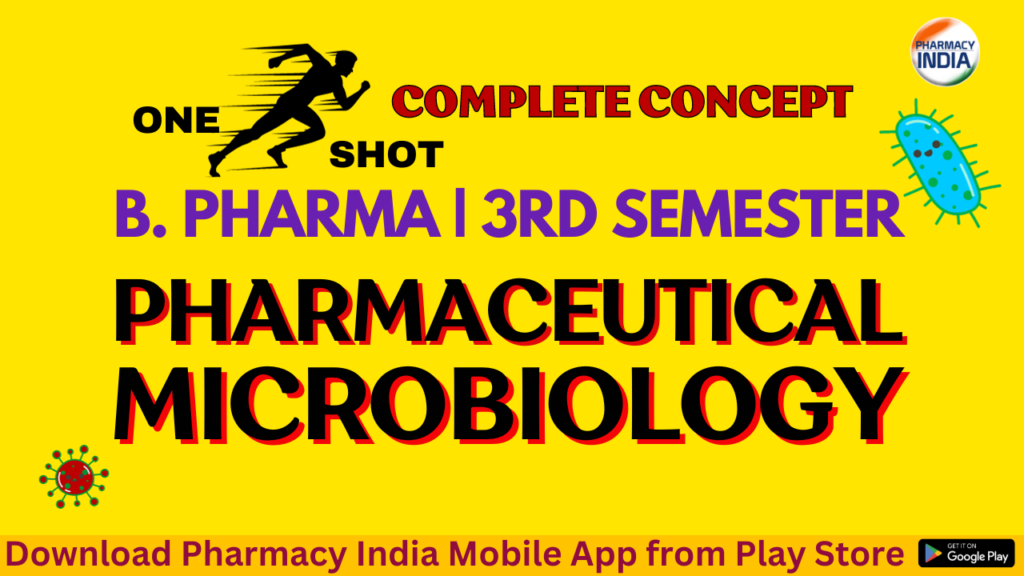 Pharmaceutical Microbiology One Shot Notes - B. Pharma 3rd Semester ...