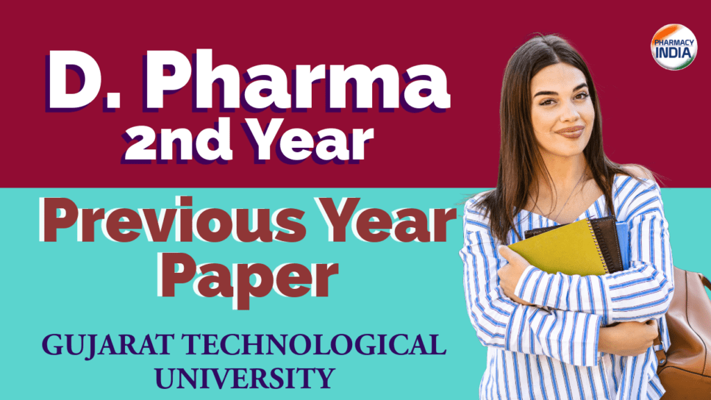 D. Pharma 2nd year Previous Year Paper - Gujarat Technological ...