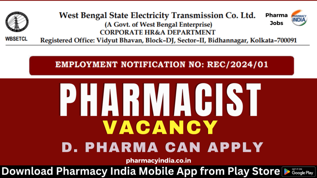 Pharmacist Recruitment at West Bengal State Electricity Transmission Co ...