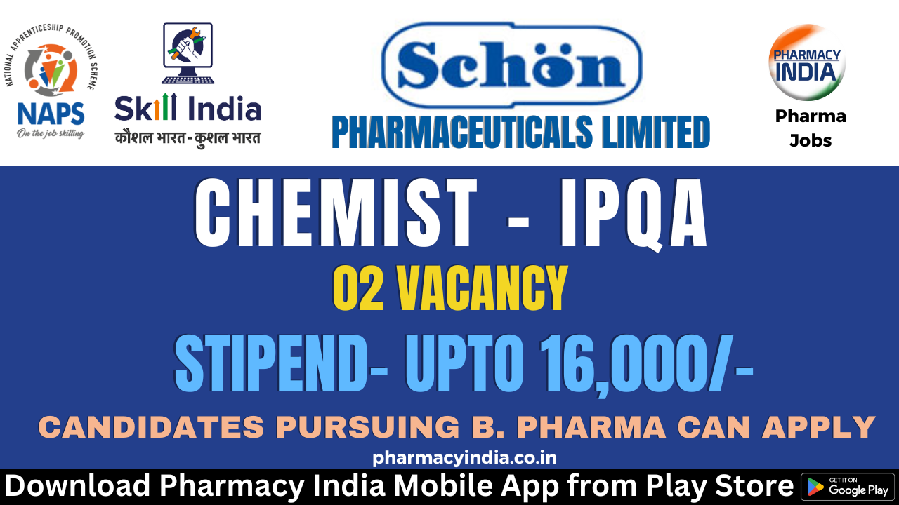 Training Opportunity at Schon Pharmaceuticals Ltd. for Graduate Pursuing B. Pharma as a Chemist IPQA – Apply Now