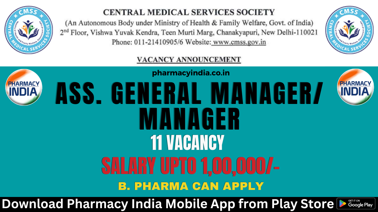 Recruitment of B. Pharma as a Ass. General Manager/ Manager at CMSS New Delhi – Salary Upto Rs. 1,00,000/-