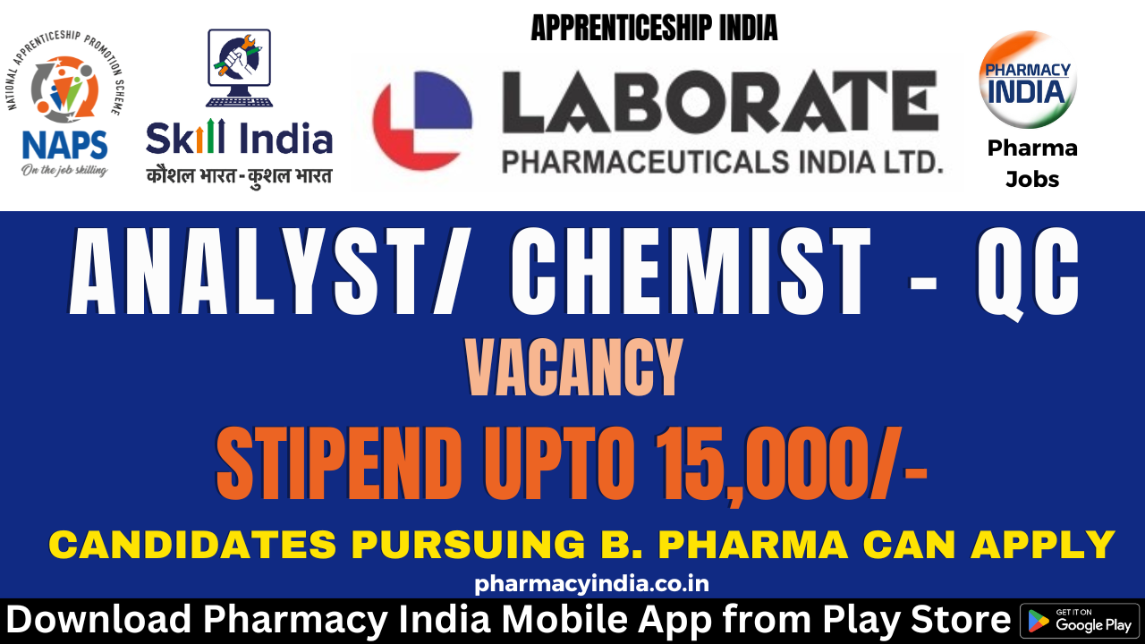 Apprentice Training for B. Pharma as a Analyst/ Chemist QC at Laborate Pharmaceuticals India – Apply Now