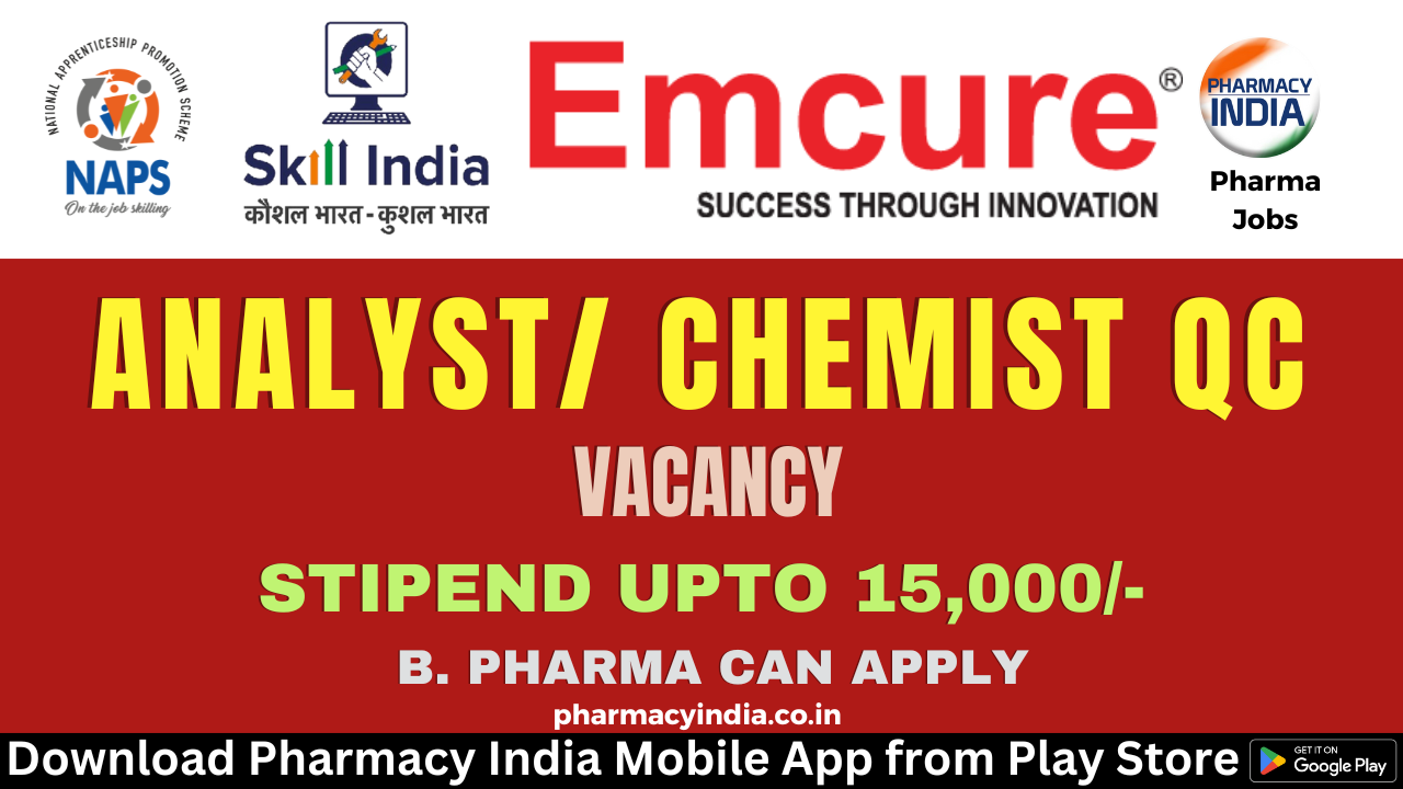 Apprentice Training for B. Pharma/ M. Sc as a Analyst/Chemist QC at Emcure Pharmaceuticals Ltd – Apply Now