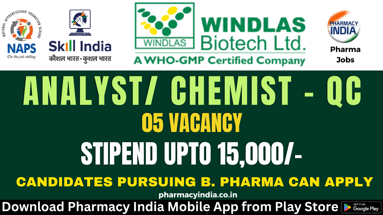 Apprentice Training Vacancy 2024: Analyst/ Chemist QC (05 Post) for B. Pharma at Windlas Biotech Limited – Apply Now