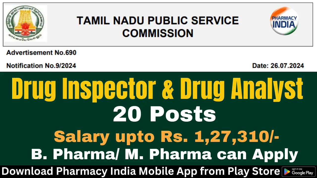 Recruitment of Drug Inspector & Drug Analyst (20 Posts) under Tamil Nadu Public Service Commission (TNPSC) 2024 – Apply Now