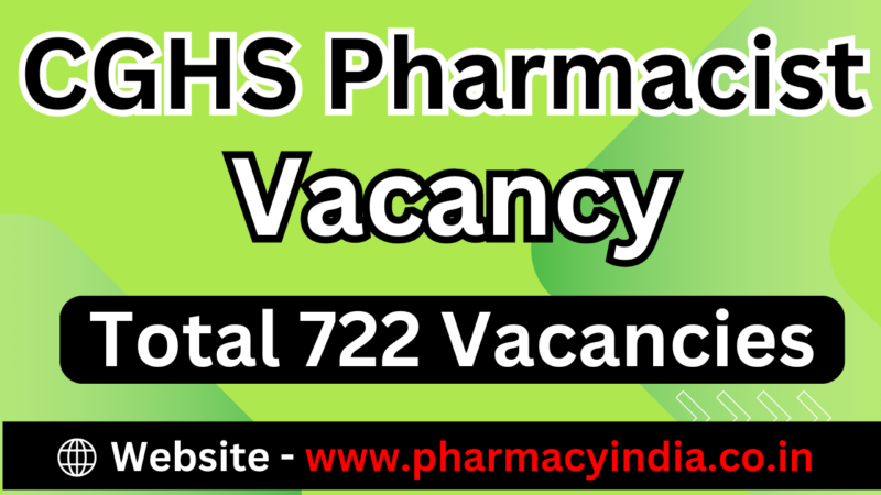 CGHS Pharmacist Upcoming 722 Vacancies in 2024