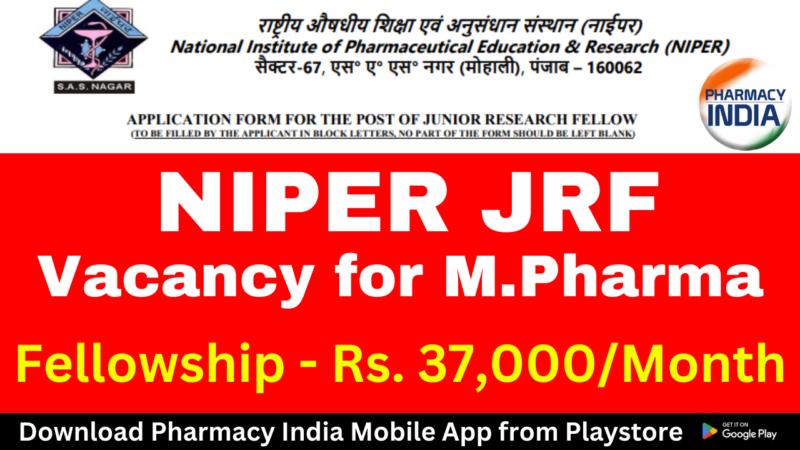 M Pharma Job Openings: Junior Research Fellow Position at NIPER