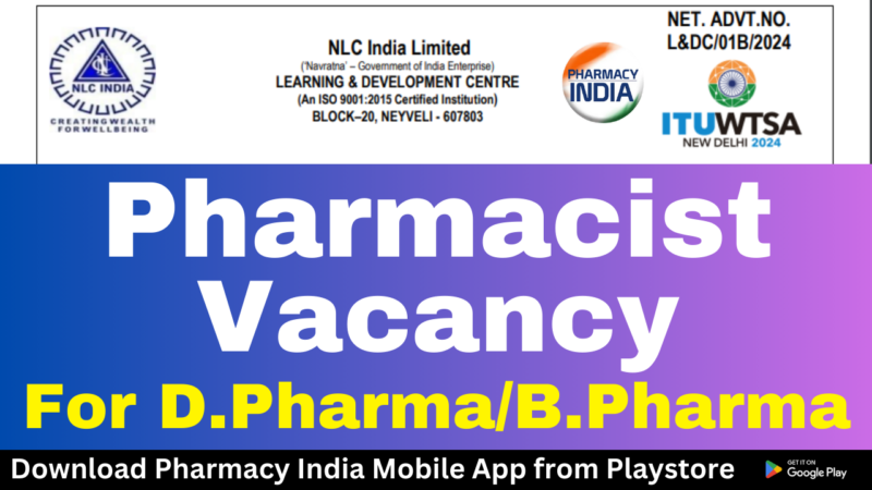 Pharmacist Job at NLC India Limited – BPharm/DPharm Required