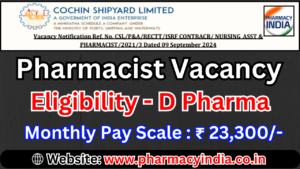 Pharmacist Vacancy for D Pharma at Cochin Shipyard Limited