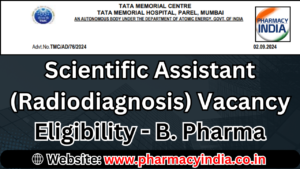 Scientific Assistant 'B' Position at Tata Memorial Centre - B. Pharma Qualified