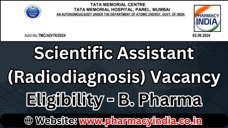 Scientific Assistant ‘B’ Position at Tata Memorial Centre – B. Pharma Qualified