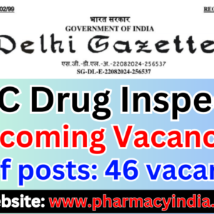 Upcoming UPSC Drug Inspector Vacancy 2024: Eligibility, Pay Scale, and New Rules