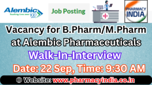 Walk-In for M.Pharm/B.Pharm at Alembic Pharmaceuticals
