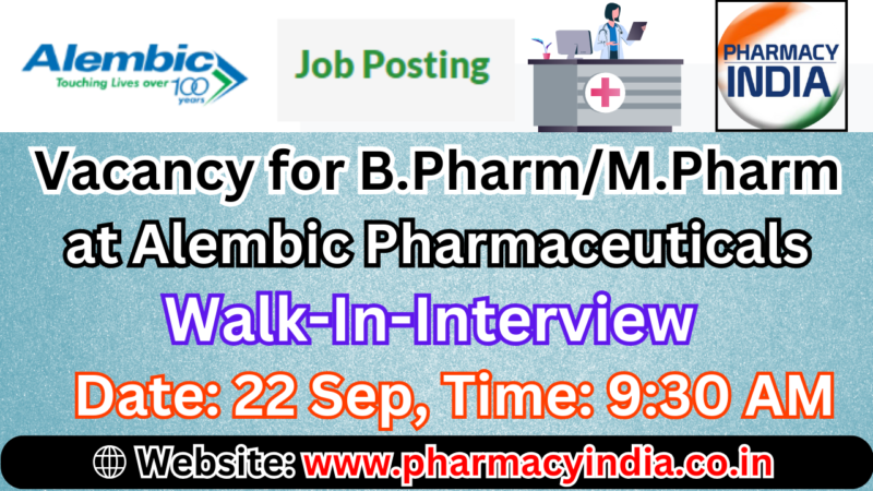 Walk-In for M.Pharm/B.Pharm at Alembic Pharmaceuticals