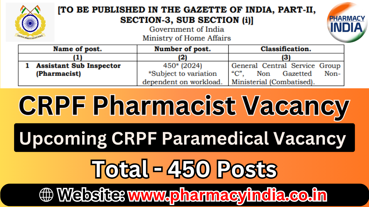 Assistant Sub Inspector Pharmacist in CRPF (Central Reserve Police Force – Pharmacist)