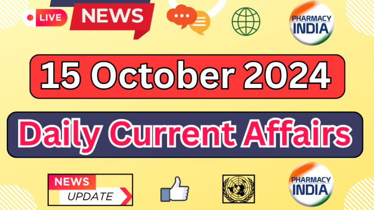 Current Affairs Today October 15 2024: Top Headlines and Updates