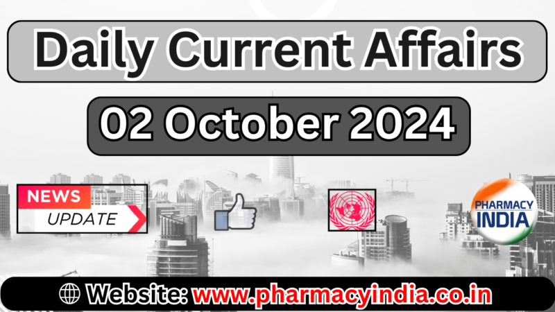 Current Affairs Today October 2 2024: Top Headlines and Updates