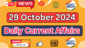 Current Affairs Today October 29 2024 Top Headlines and Updates