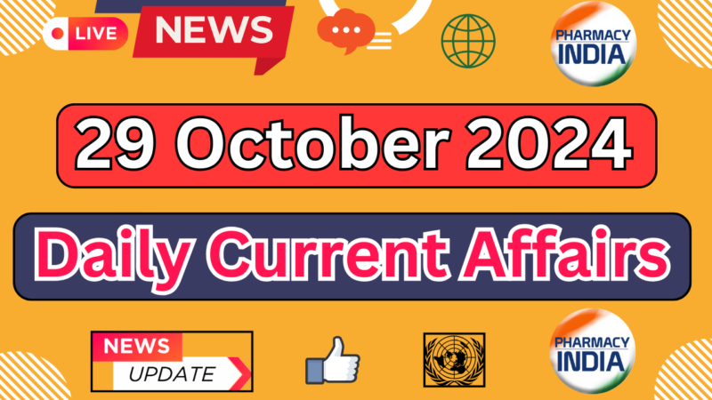 Current Affairs Today October 29 2024: Top Headlines and Updates