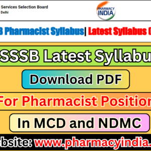 DSSSB Latest Syllabus for Pharmacist Positions in MCD & NDMC