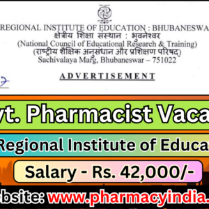 Interview for Pharmacist at Regional Institute of Education, Bhubaneswar