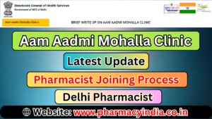 Mohalla Clinic Pharmacist Joining Process Latest Update – October 2024