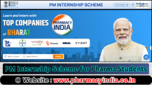 PM Internship Scheme 2024 for Pharma Students – Details & Benefits
