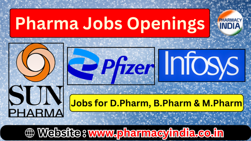 Pharma Jobs at Infosys, Pfizer & Sun Pharma