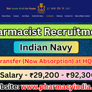 Pharmacist Recruitment by Transfer (Now Absorption) at HQ A&N, Indian Navy