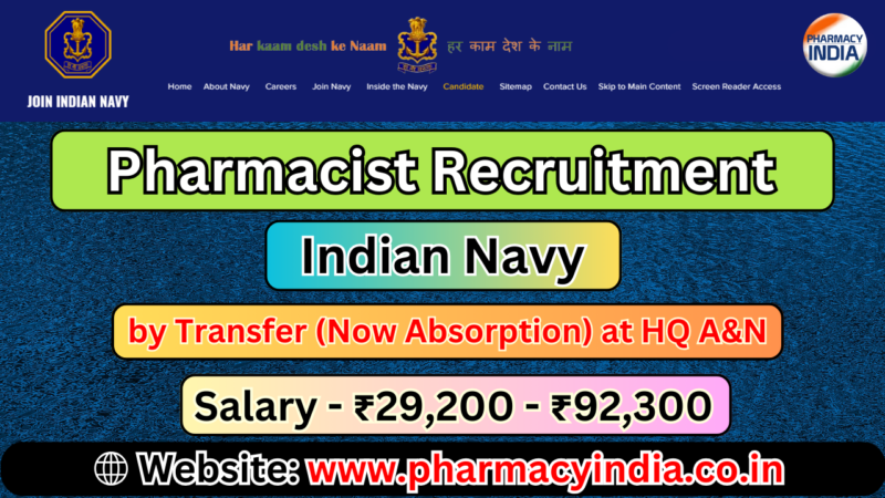 Pharmacist Recruitment by Transfer (Now Absorption) at HQ A&N, Indian Navy