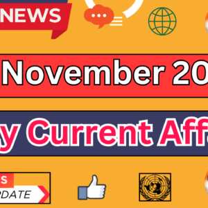 Current Affairs Today November 13 2024: Top Headlines and Updates