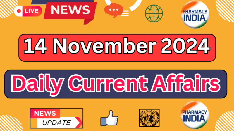 Current Affairs Today November 14 2024: Top Headlines and Updates