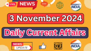 Current Affairs Today November 3 2024 Top Headlines and Updates