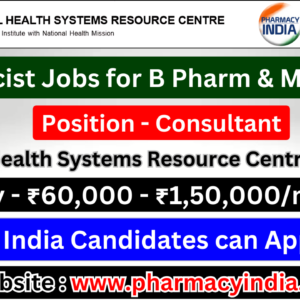 NHSRC Consultant and Senior Consultant Jobs for Pharmacy Graduates