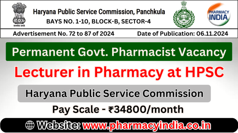 Permanent Pharmacist Vacancy – Lecturer in Pharmacy at HPSC (Haryana Public Service Commission)