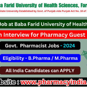 Walk-In Interview for Pharmacy Guest Faculty at BFUHS