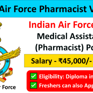 IAF Medical Assistant Recruitment 2025 for Pharmacist Posts