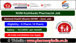NHM Kozhikode Pharmacist Job for D Pharm B Pharm 2024
