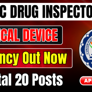 UPSC Drugs Inspector Vacancy Medical Devices 2025 